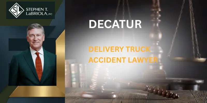 Dedicated Decatur Delivery Truck Accident Lawyer Dedicated Decatur Delivery Truck Accident Lawyer