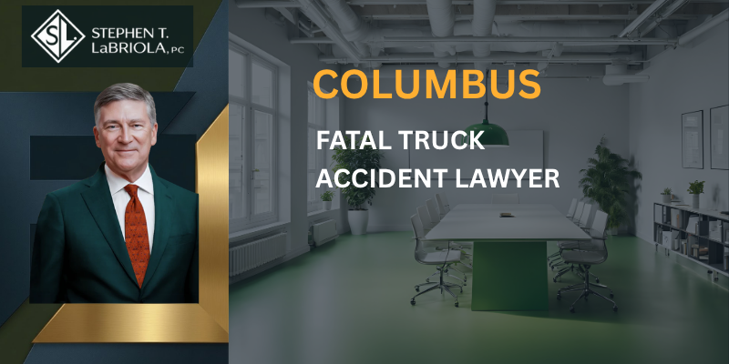 Trusted Columbus Fatal Truck Accident Lawyer